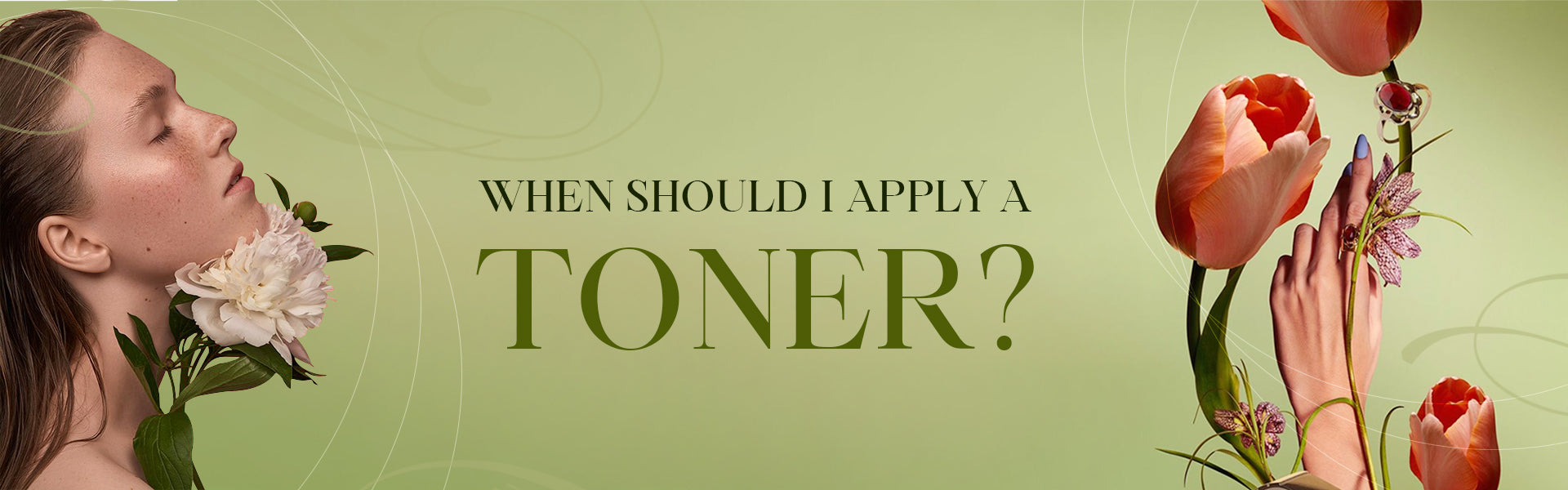 When Should I apply a toner?