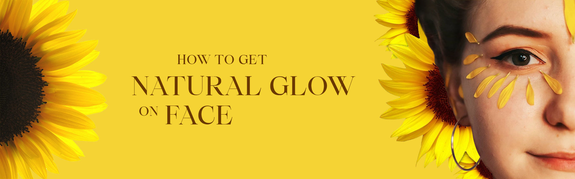 How to get a natural glow on your face?